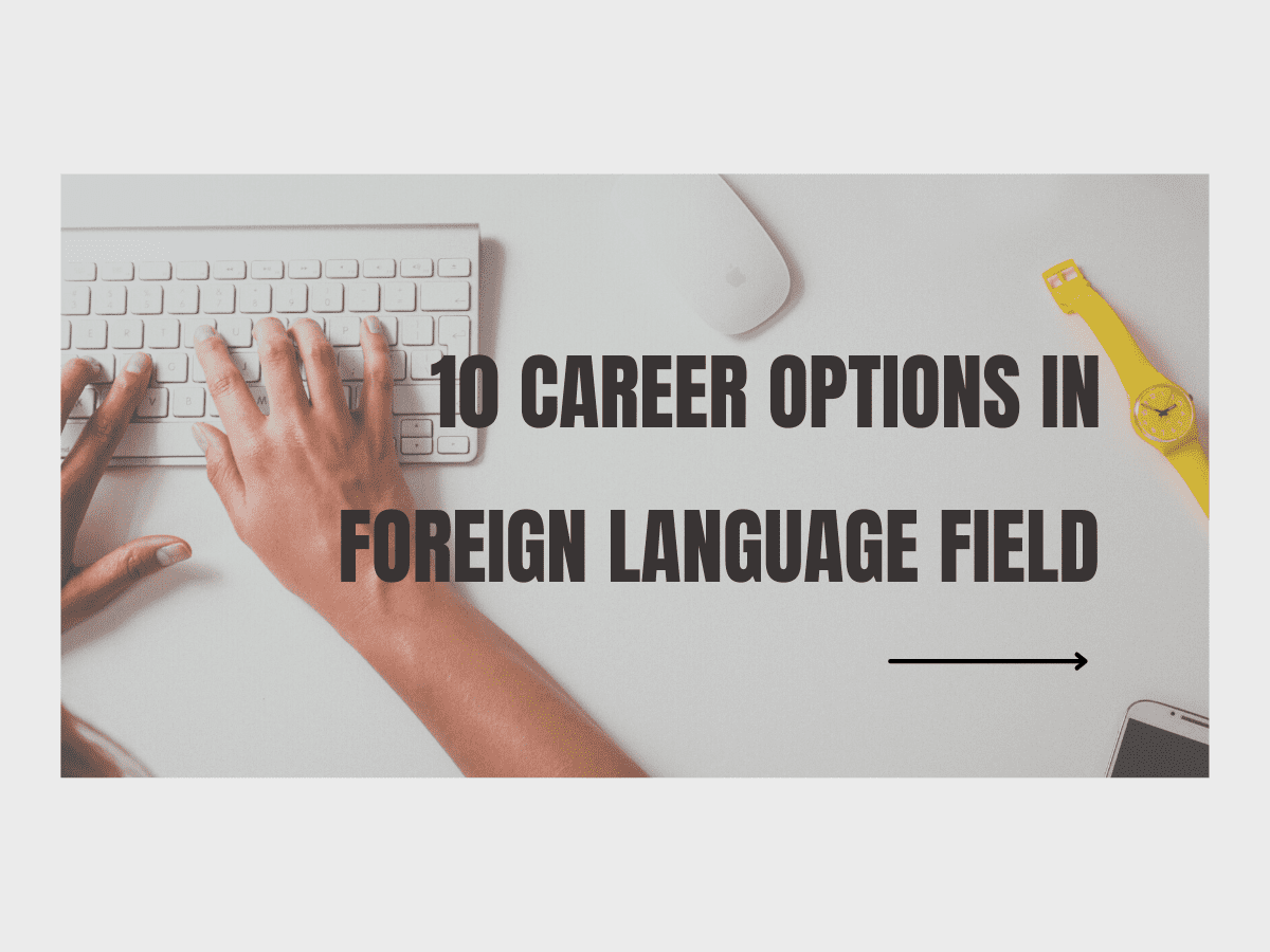 10 Career Options in Foreign Language field Fluent Minds English and Career Institute